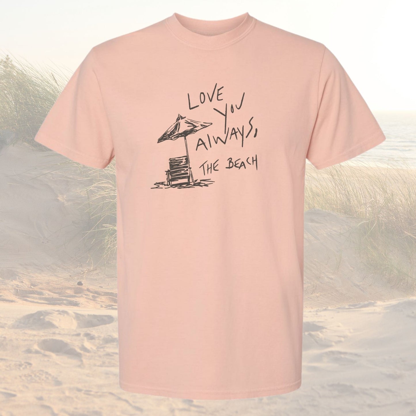 Love Always Beach unisex tee