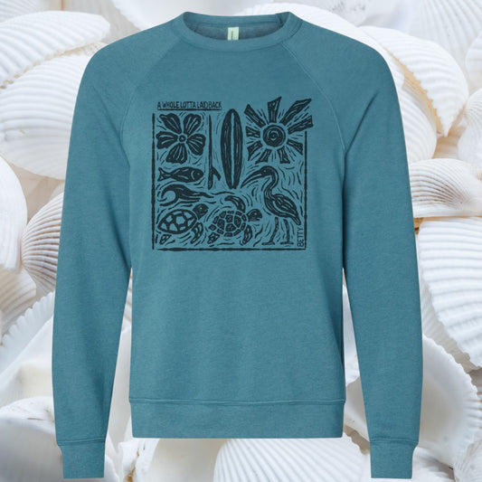 Whole Lotta Laid Back Sweatshirt unisex